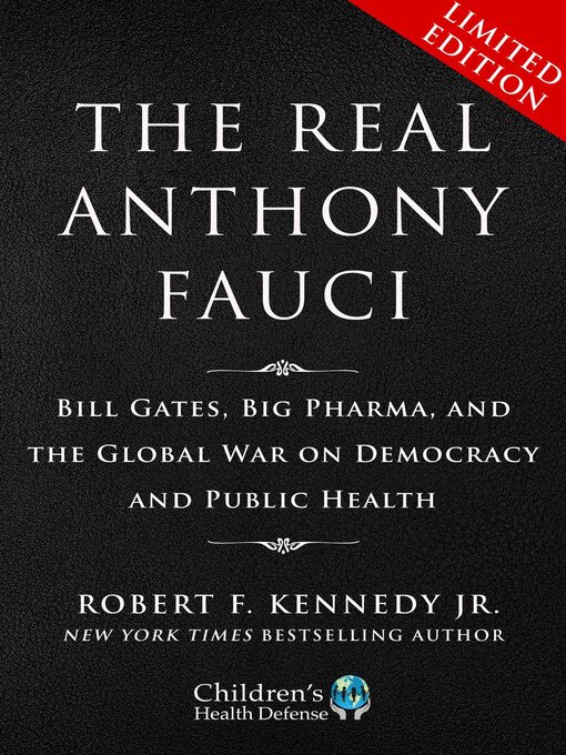 Title details for The Real Anthony Fauci by Robert F. Kennedy Jr. - Wait list